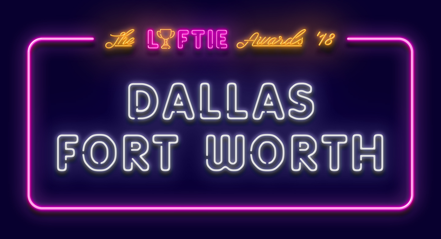 The Lyftie Awards 2018 Dallas-Fort Worth